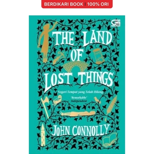 Negeri Tempat yang Telah Hilang (The Land of Lost Things) - Gramedia