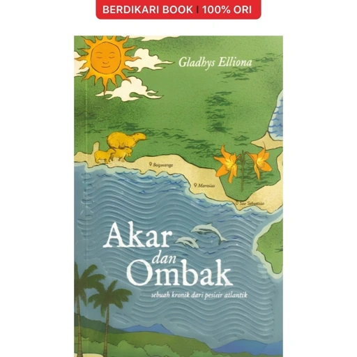 Akar dan Ombak by Gladhys Elliona - Warning Books