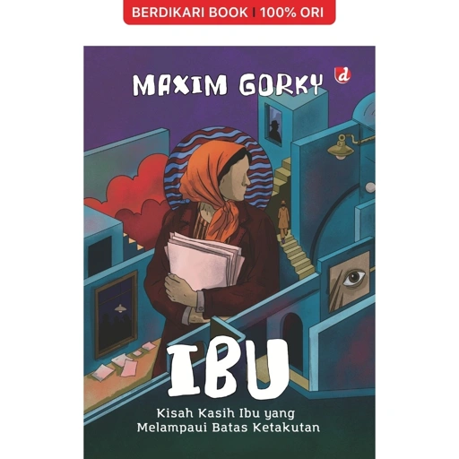 IBU Kisah kasih Ibu yang Melampaui Batas Ketakutan by Maxim Gorky - Diva Press