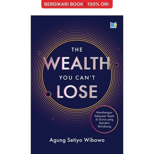 The Wealth You Can`t Lose - Gramedia
