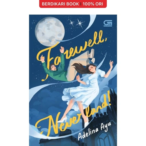 Farewell, Neverland! - Gramedia