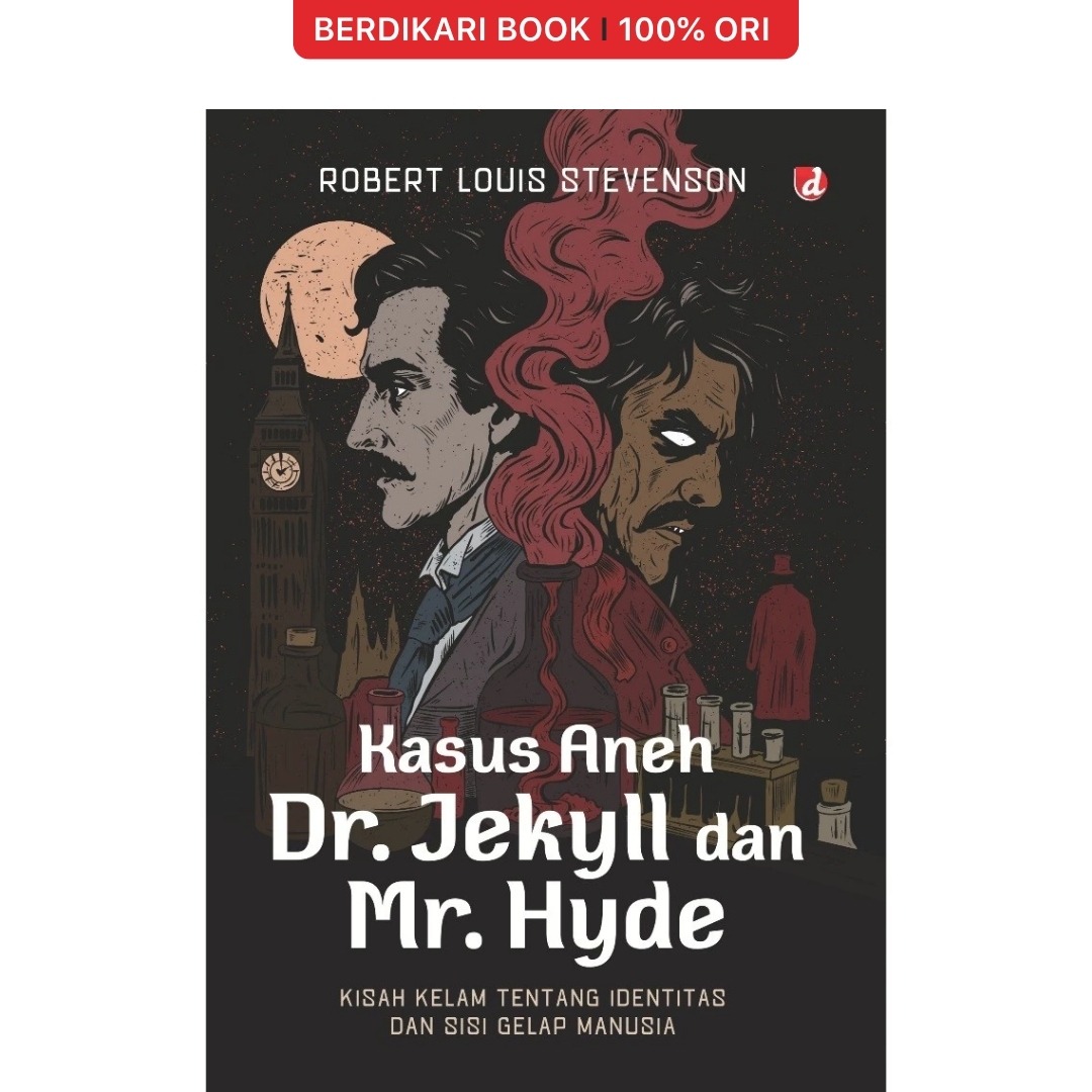 Kasus Aneh Dr. Jekyll dan Mr. Hyde: Kisah Kelam Tentang Idetitas dan Sisi Gelap Manusia - Diva Press