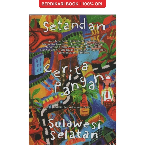 Setandan Cerita Pangan Sulawesi Selatan - Rumah Sukma