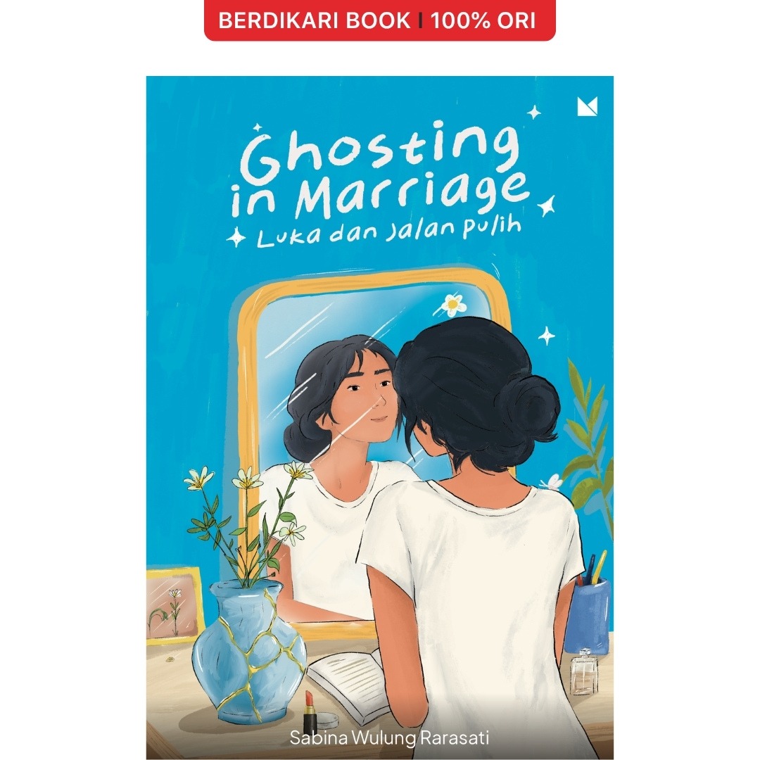 Ghosting in Marriage: Luka dan Jalan Pulih - Mojok