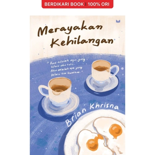 Merayakan Kehilangan by Brian Khrisna - KBC