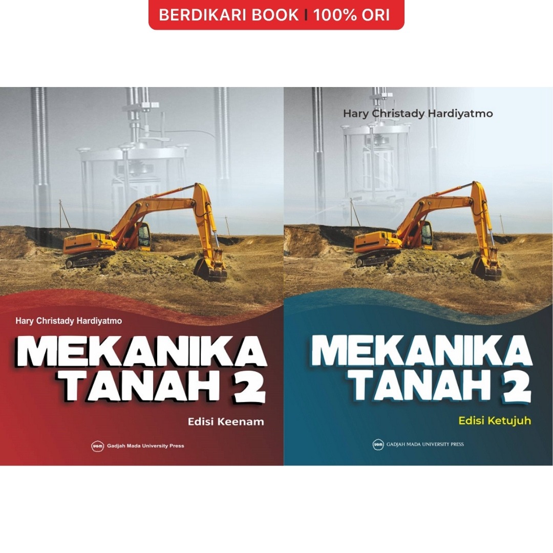 Mekanika Tanah 2 Edisi Keenam dan Tujuh - UGM Press