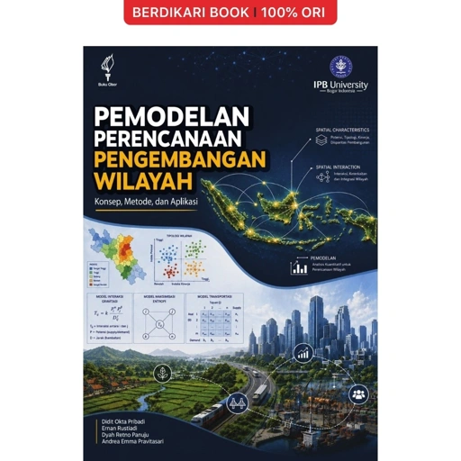 Pemodelan Perencanaan Pengembangan Wilayah: Konsep, Metode dan Aplikasi - Obor