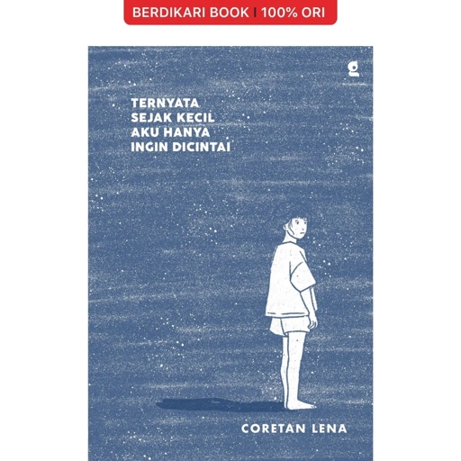 Ternyata Sejak Kecil Aku Hanya Ingin Dicintai - KBC