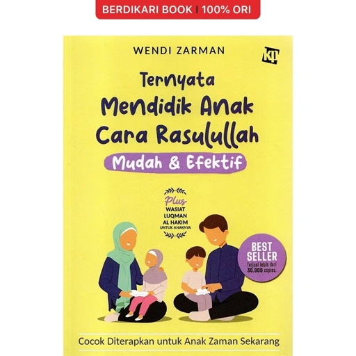 Ternyata Mendidik Anak Cara Rasulullah Mudah & Efektif (Edisi Baru) - KBC