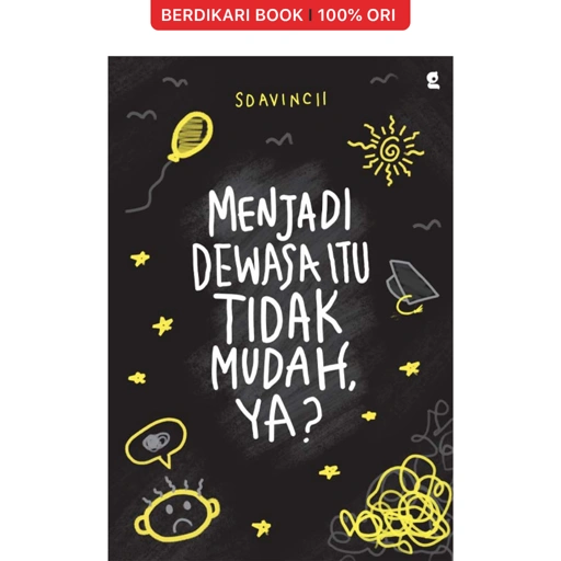 Menjadi Dewasa Itu Tidak Mudah. Ya ? - KBC