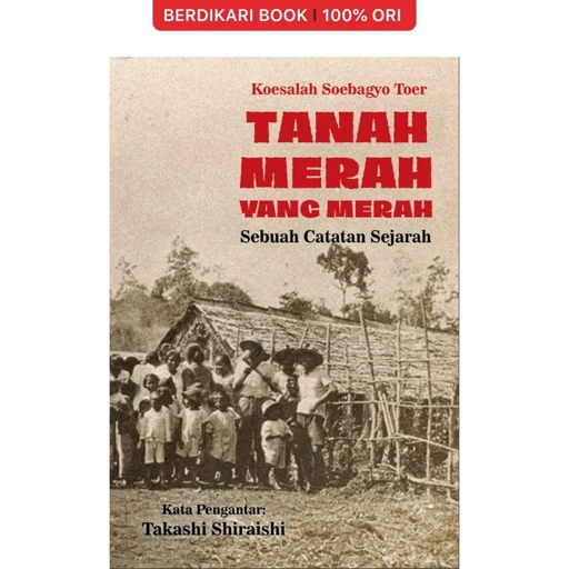 Tanah Merah Yang Merah: Sebuah Catatan Sejarah - Pataba