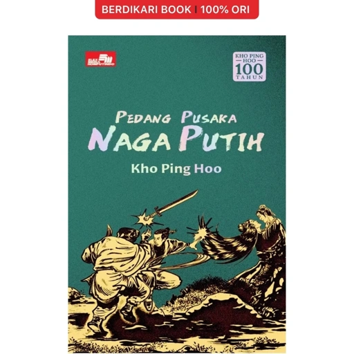 Pedang Pusaka Naga Putih by Kho Ping Hoo - Gramedia