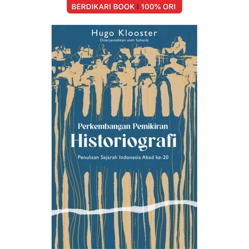 Perkembangan Pemikiran Historiografi: Penulisan Sejarah Indonesia Abad Ke-20 - Selaklali