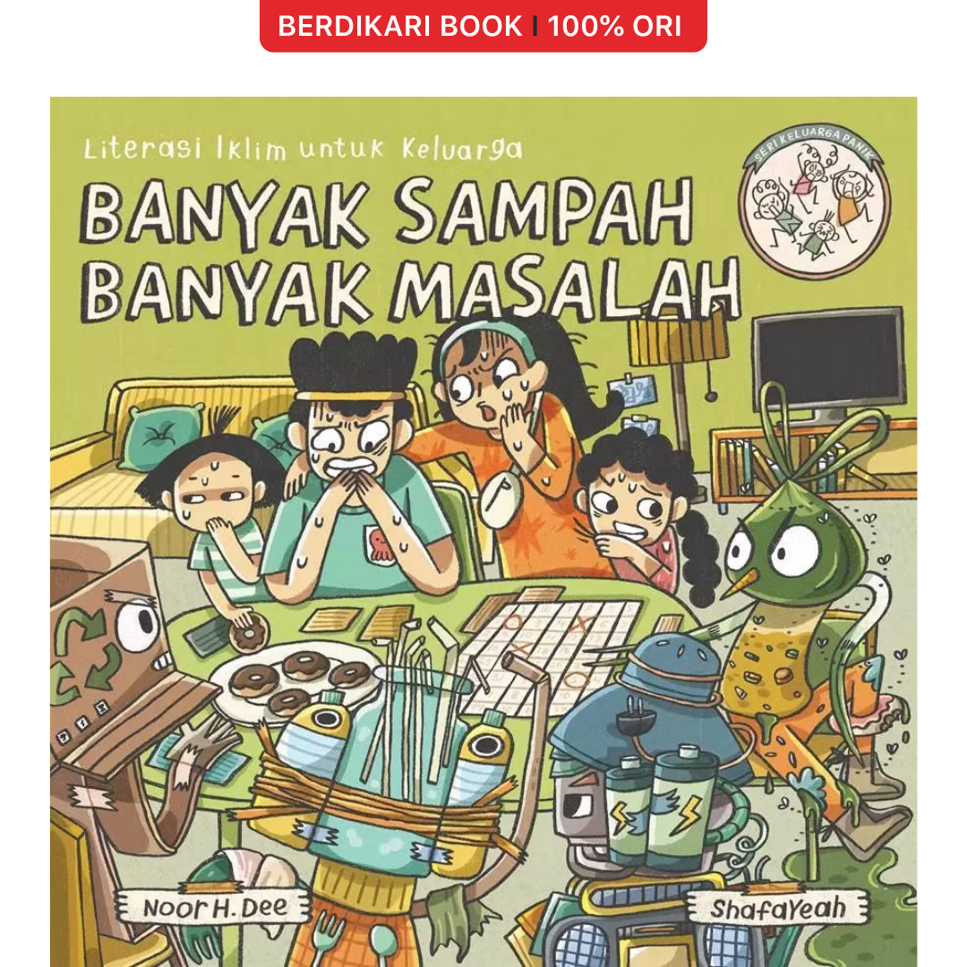 Seri Keluarga Panik: Banyak Sampah Banyak Masalah - Mizan