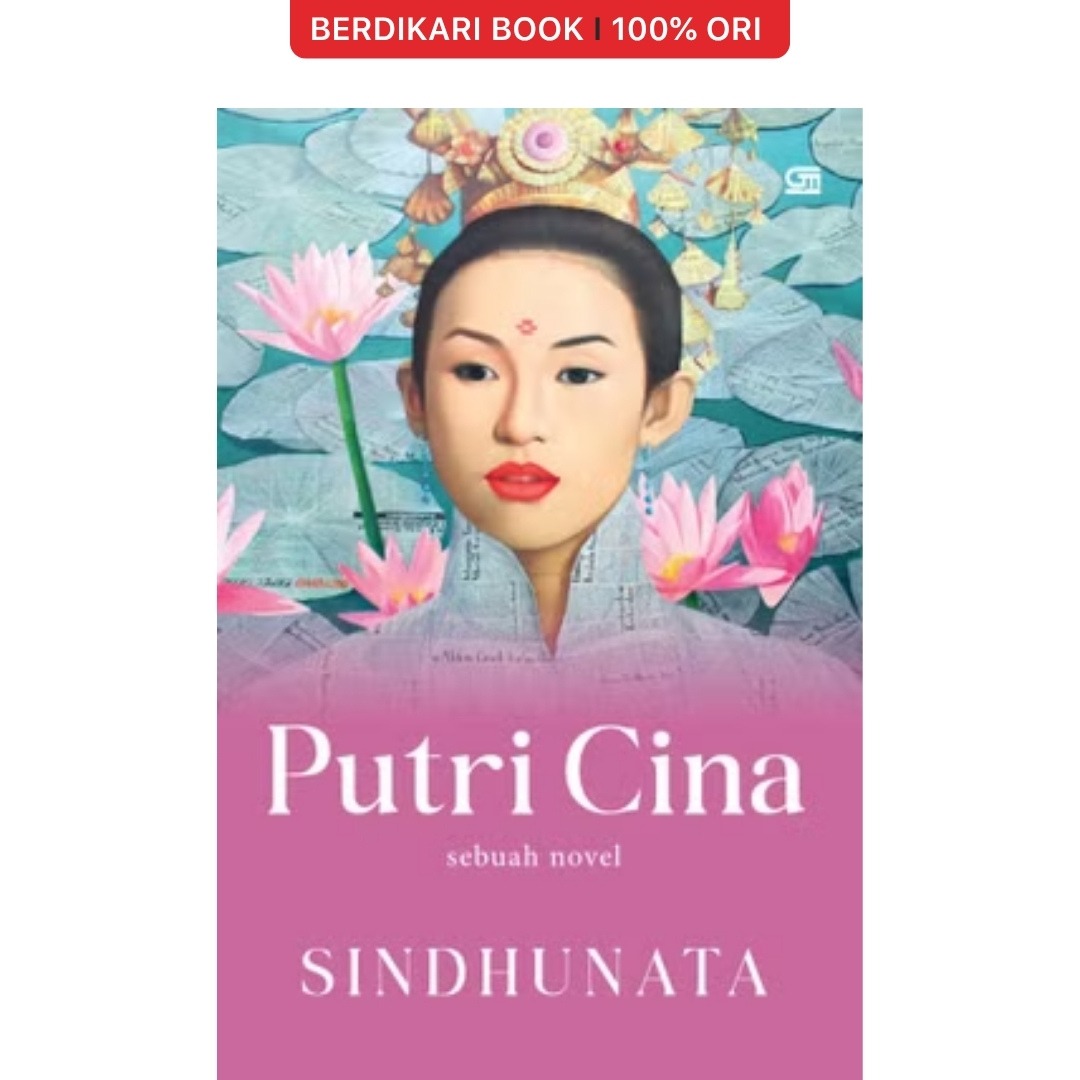 Putri Cina Sebuah Novel Sindhunata - Gramedia