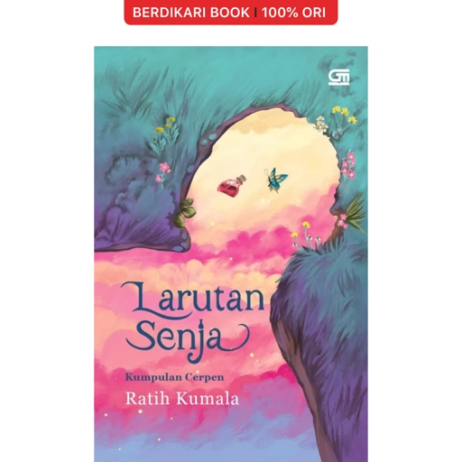 Larutan Senja by Ratih Kumala - Gramedia