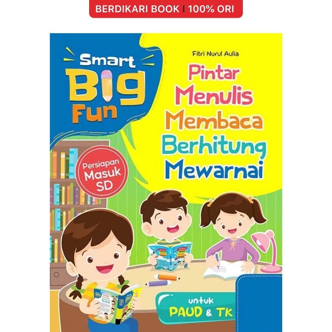 Smart Big Fun : Pintar Menulis, Membaca, Berhitung, Mewarnai - KBC
