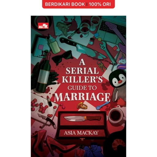 A Serial Killer`s Guide to Marriage - Gramedia