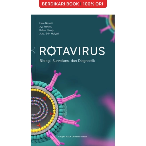 Rotavirus: Biologi- Surveilans dan Diagnostik - UGM Press