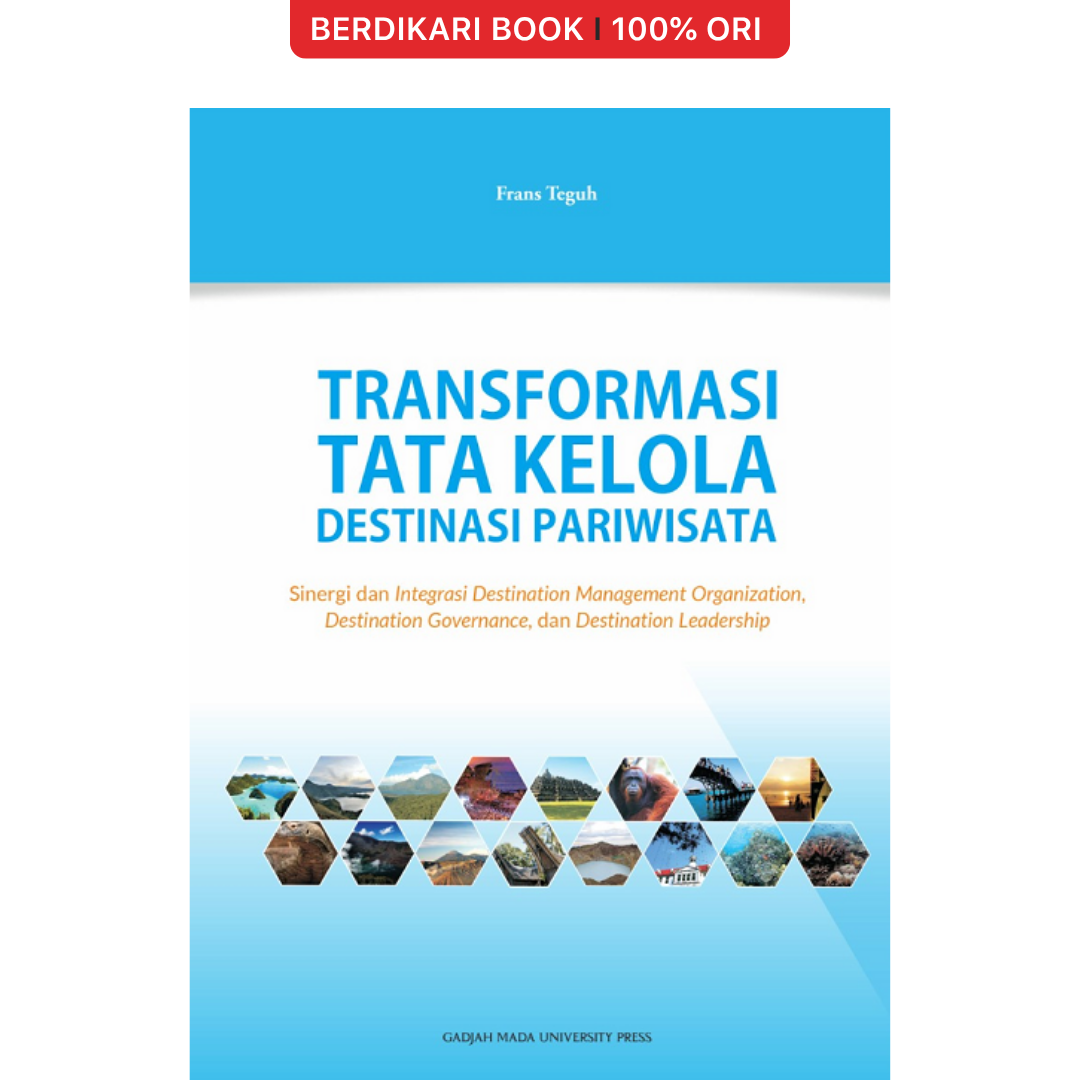 Transformasi Tata Kelola Destinasi Pariwisata - UGM Press