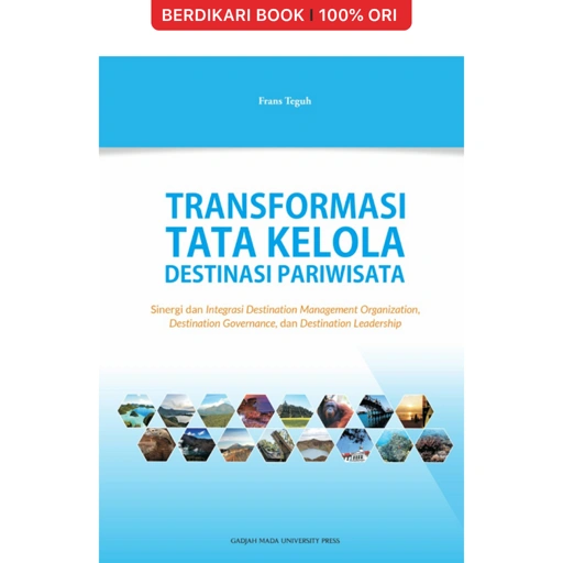 Transformasi Tata Kelola Destinasi Pariwisata - UGM Press