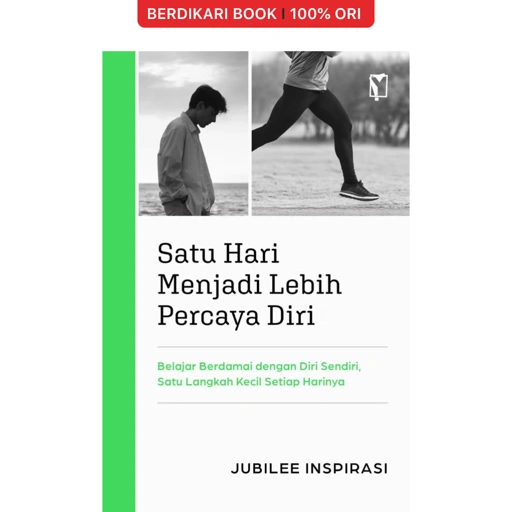 Satu Hari Menjadi Lebih Percaya Diri - Gramedia
