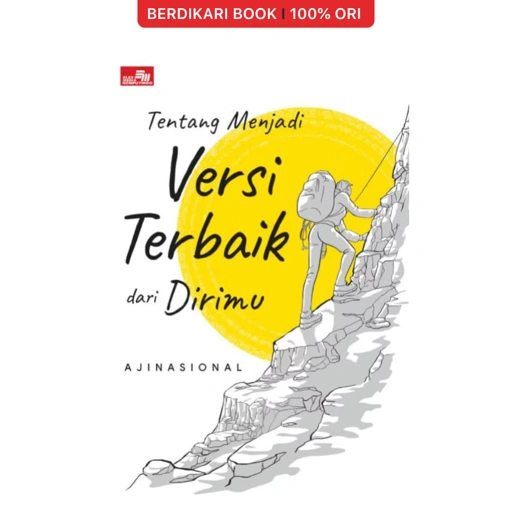 Tentang Menjadi Versi Terbaik dari Dirimu - Gramedia