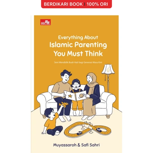 Everything About Islamic Parenting You Must Think - Gramedia
