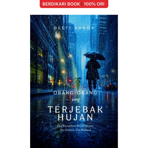 Orang-Orang yang Terjebak Hujan - Gramedia