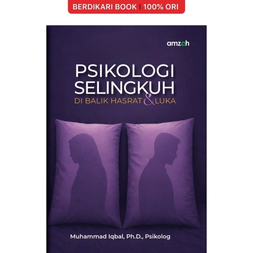 Psikologi Selingkuh: Di Balik Hasrat Dan Luka - Bumi Aksara