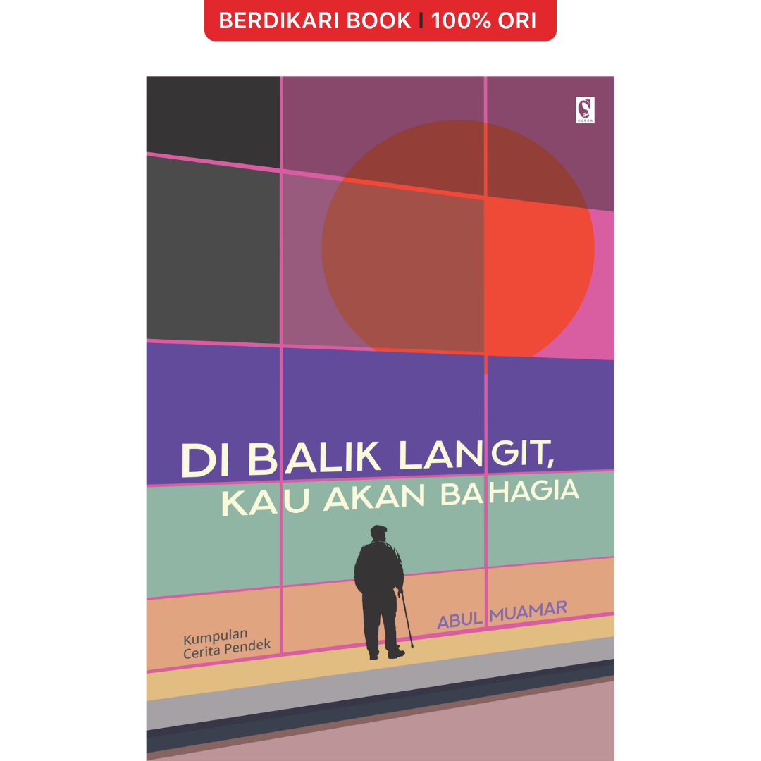 Di Balik Langit, Kau akan Bahagia - Gorga