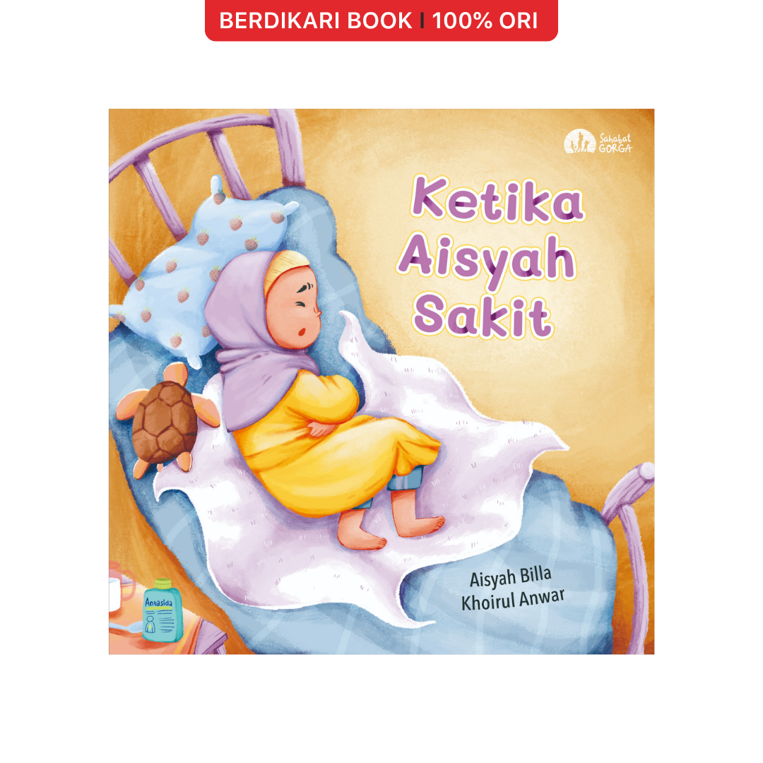 Ketika Aisyah Sakit - Gorga