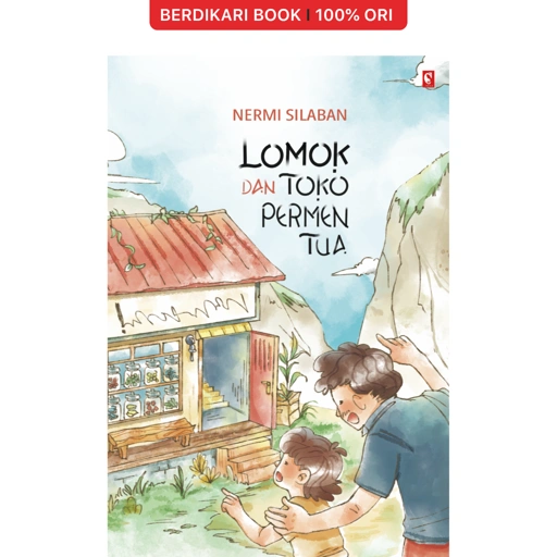 Lomok dan Toko Permen Tua - Gorga