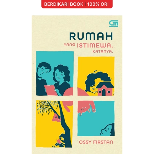 Rumah yang Istimewa. Katanya. - Gramedia