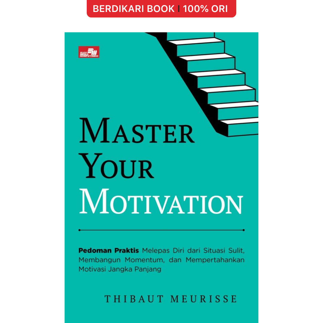 Master Your Motivation - Gramedia
