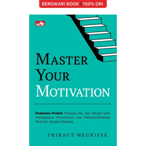 Master Your Motivation - Gramedia