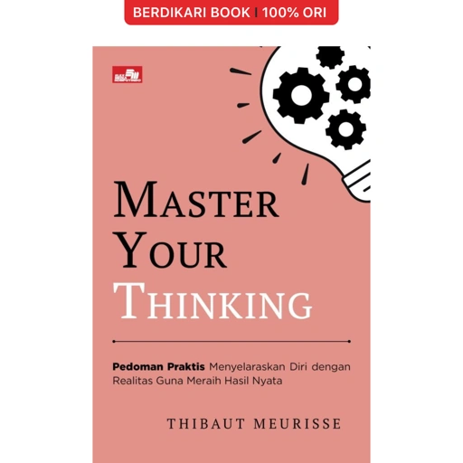 Master Your Thinking - Gramedia