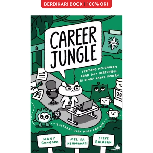 Career Jungle, Tentang Menemukan Arah dan Bertumbuh di Rimba Karier Modern - Gramedia