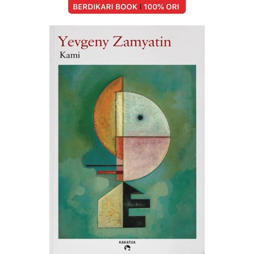 Kami by Yevgeny Zamyatin - Kakatua
