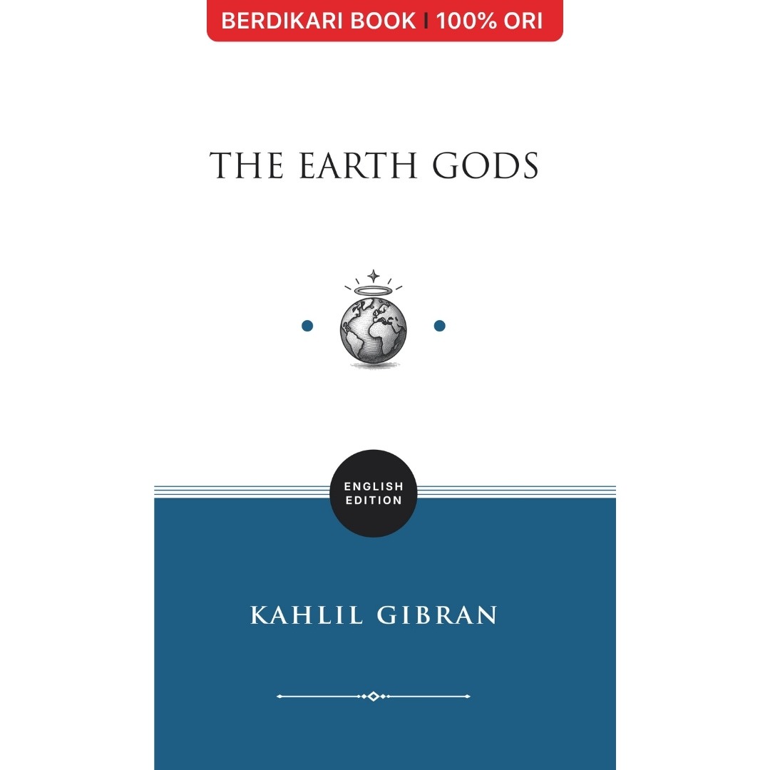 The Earth Gods (English Version) Kahlil Gibran - Basabasi