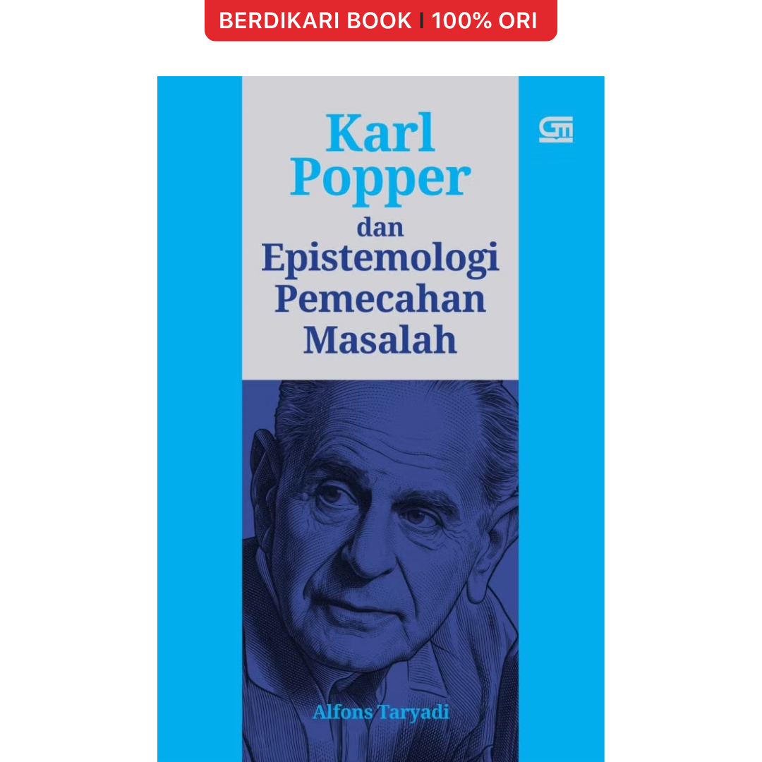 Karl Popper dan Epistemologi Pemecahan Masalah - Gramedia