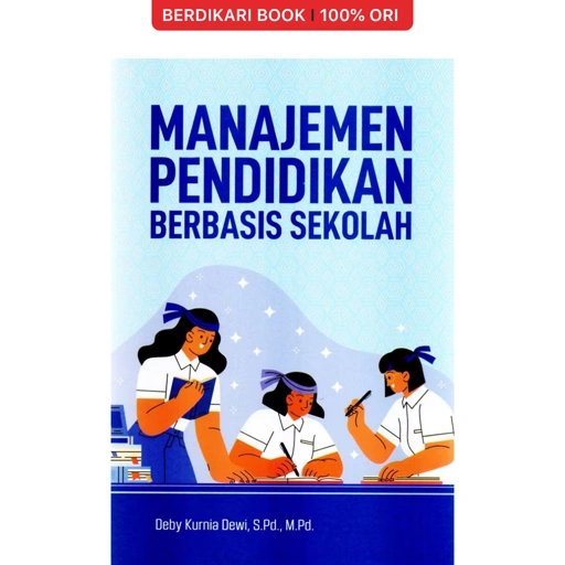 Manajemen Pendidikan Berbasis Sekolah - Pustaka Baru