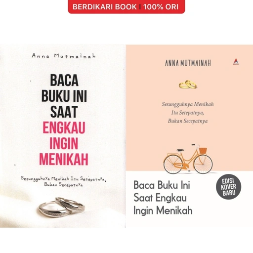 Baca Buku Ini Saat Engkau Ingin Menikah - Anak Hebat
