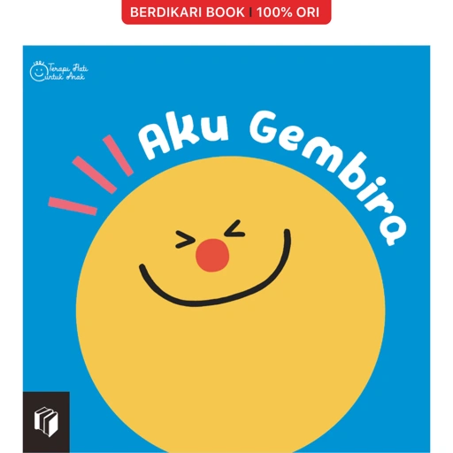 Aku Gembira (Terapi Hati untuk Anak) - Shira