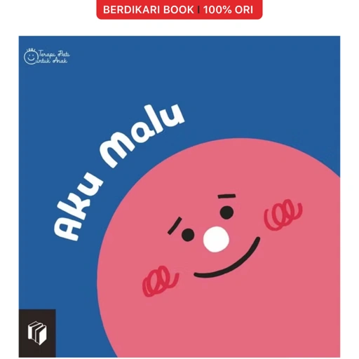 Aku Malu (Terapi Hati untuk Anak) - Shira