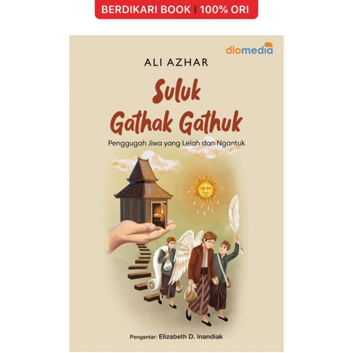 Suluk Gathak Gathuk Penggugah Jiwa yang Lelah dan Ngantuk - Diomedia