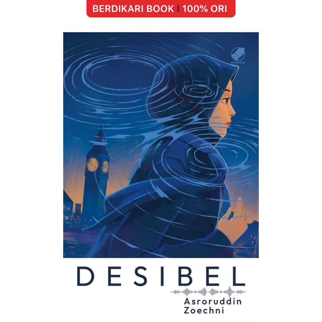 Desibel by Asroruddin Zoechni - Gramedia