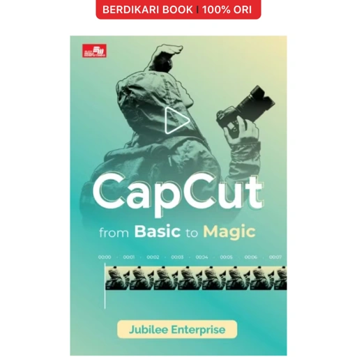 CapCut from Basic to Magic - Gramedia