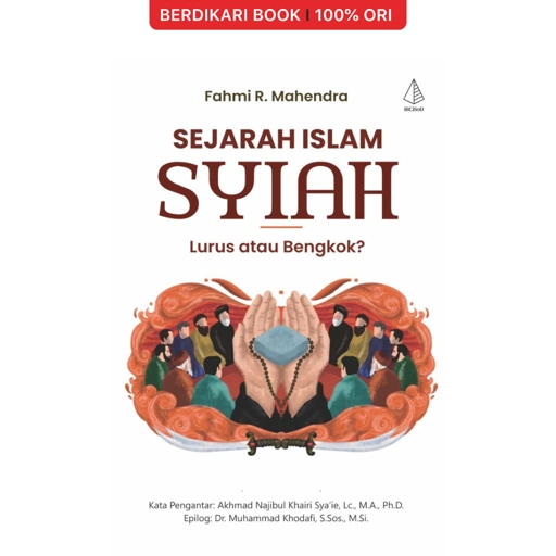 Sejarah Islam Syiah: Lurus atau Bengkok? - Diva Press