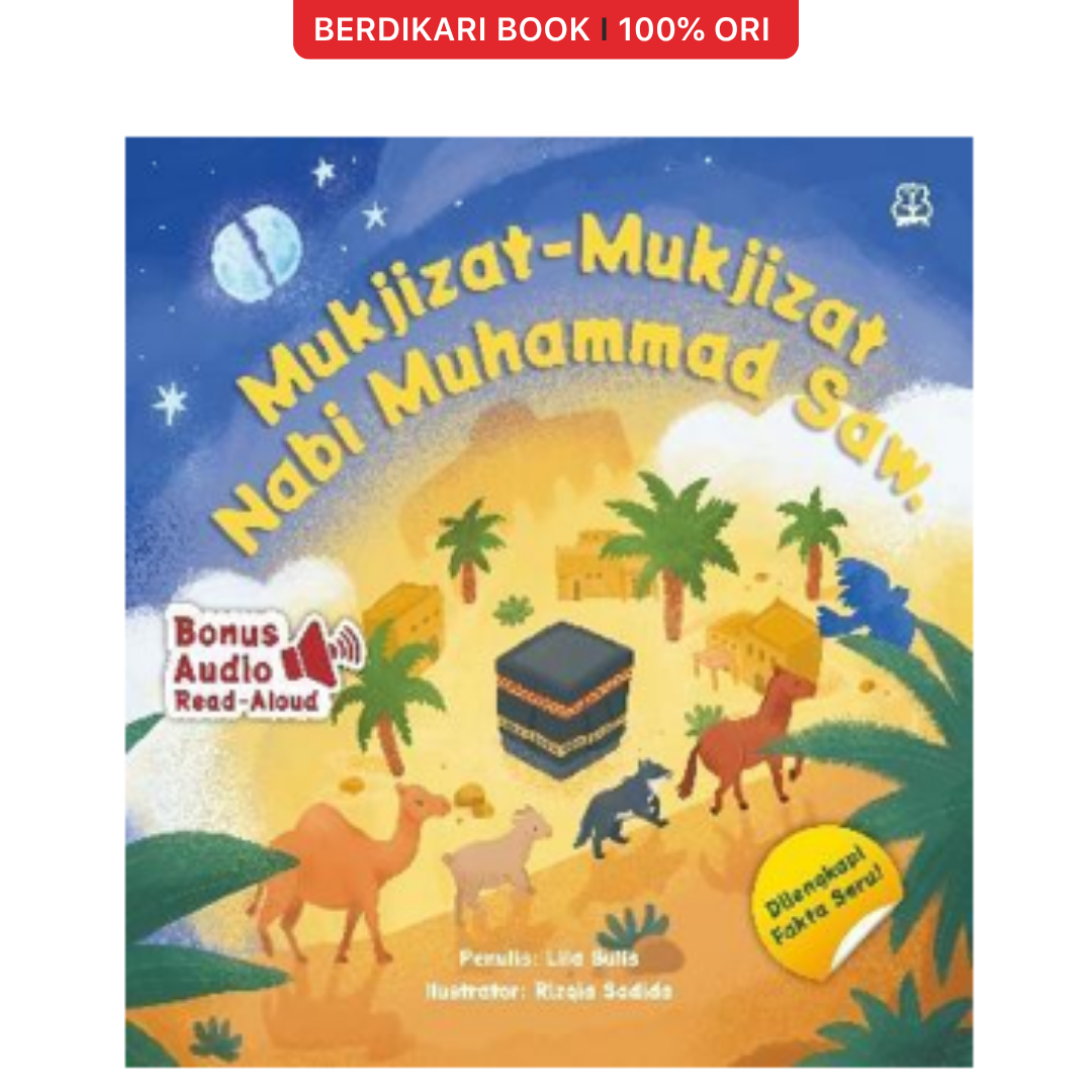 Cerita Anak Muslim: Mukjizat-Mukjizat Nabi Muhammad Saw. - Mizan